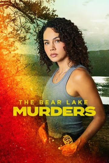 دانلود فیلم ایستگاه پایانی در یوما The Bear Lake Murders 2025 با زیرنویس فارسی