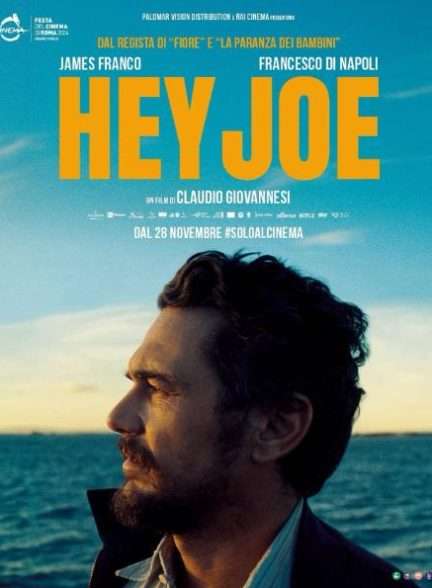 دانلود فیلم سلام جو Hey Joe 2024 با زیرنویس فارسی