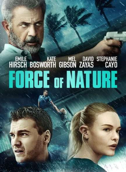 دانلود فیلم قدرت طبیعت Force of Nature 2020 دوبله فارسی