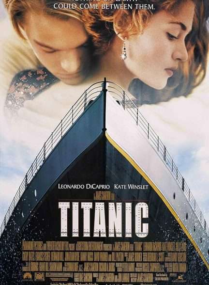 دانلود فیلم تایتانیک 1997 Titanic بدون حذفیات